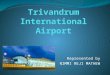 Nimmy organiations study at thiruvanathapuram international airport