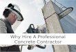 Why hire a professional concrete contractor