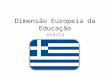 Dimensão Europeia Da Educação - Grecia