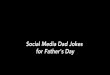 Social Media Dad Jokes for Father's Day