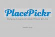 Place pickr