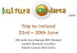 Kultura Ondarea Saria - TRIP to Ireland - Day 1