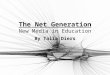 New Media and the Net Generation