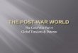 The Post War World Part 4