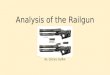 Analysis of the Railgun