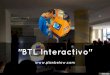 El BTL interactivo