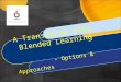Transition into Blended Learning