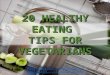 Healthy Eating Tips for Vegetarian