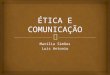 Ética e Comunicação - Trabalho Curso Pascom