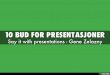 10 Bud for presentasjoner