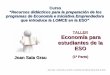 Ponencia - Taller Economía en la ESO 5a sesion UV Joan Sala