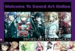 Welcome to sword art online