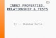 Index properties, relationship & tests