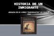 Historia de un inmigrante