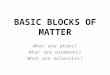 Basic blocks of matter