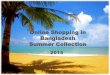 Online shopping in bangladesh - summer collection