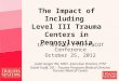 The Impact Of L3 Trauma Centers In Pa 10 25 12   Dave