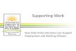 Supporting Work: How State Policy Decisions Can Support Employment and Working Ohioans