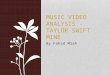 Music Video Analysis - Taylor Swift Mine