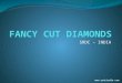 SRDC Fancy Cut Diamonds