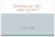 Generación Net. Dr Gustavo Faingenbaum