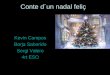 Conte d´un nadal feliç sergi kevin-borja