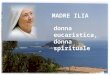 Madre Ilia Donna Spirituale