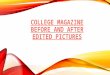 College Magazine Before and After Images