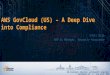 AWS GovCloud (US) – A Deep Dive into Compliance