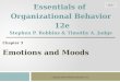 Organizational Behavior Chapter 3 Emotions and Moods