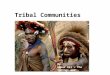 Tribal communities