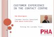 Customer Experience in the Contact Centre - Bob Winnington