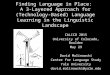 Malinowski @ CALICO2015: A 3-Layered Approach for (Technology-Based) Language Learning in the Linguistic Landscape