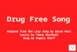 Drug free song with music