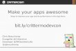 Make your apps awesome!