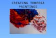 Creating tempera paintings