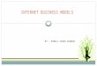Internet business models by pankaj singh chandel