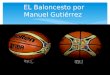 Mi pasatiempo y forma de Vida:  El baloncesto por Manuel Gutierrez
