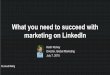 Live Webinar: What You Need to Succeed with Marketing on LinkedIn