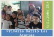 Actividades Primaria Barrio Las Acacias 2014