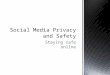 Social media privacy and safety