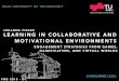 Learning in Collaborative and Motivational Environments