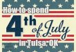 How To Spend July 4th in Tulsa