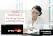 Positioning Working Sm@rt with BlackBerry