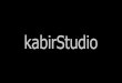 Kabir studio