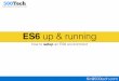 Up & running with ECMAScript6