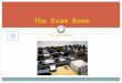 The exam room