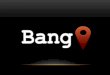 Bang iPhone App