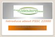 Why need FSSC 22000 Certification ?