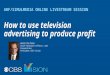 How To Use TV Advertising To Produce (and Reduce) Profit, David Poltrack